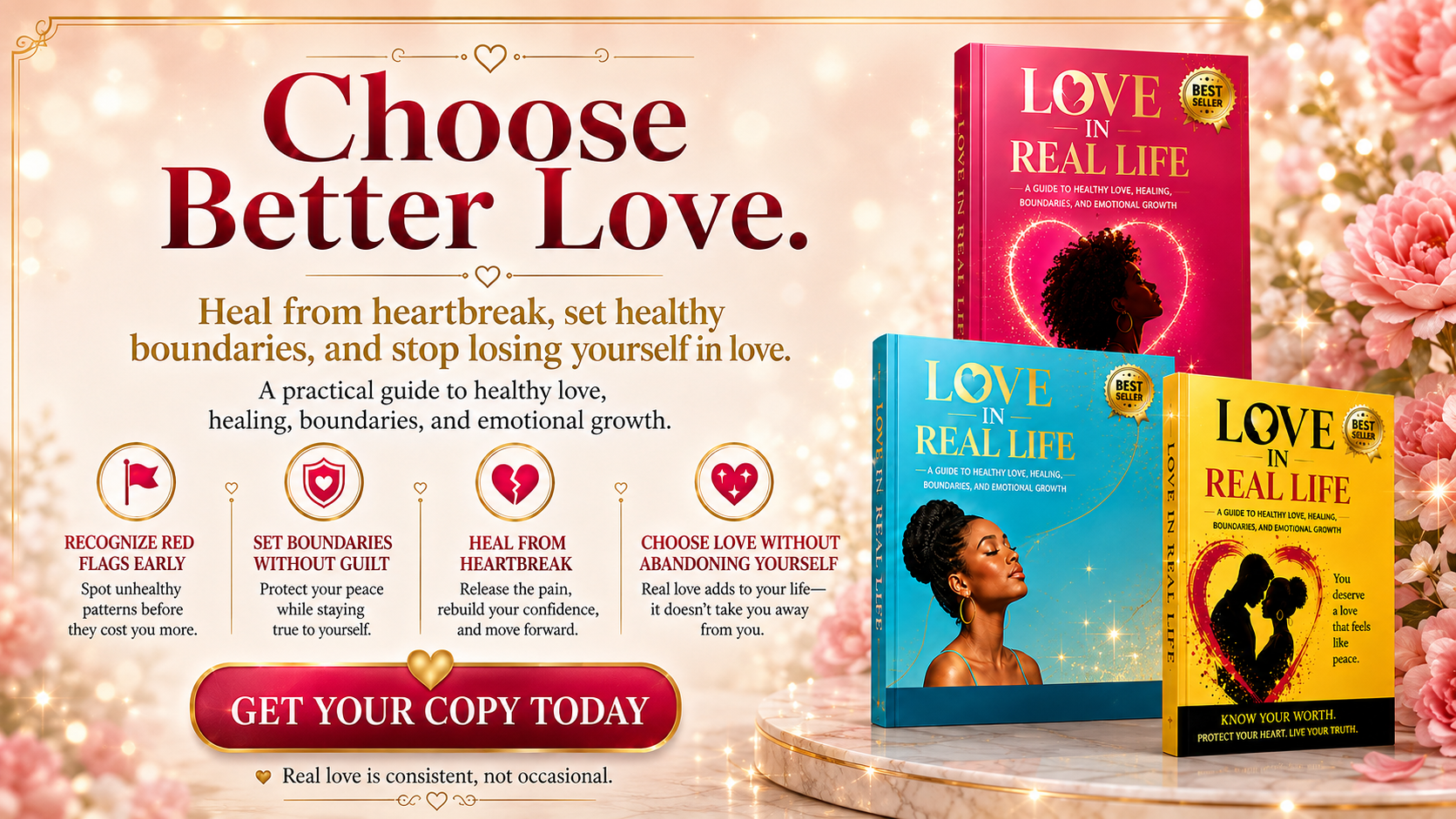 Choose better love — three editions of the Love in Real Life ebook